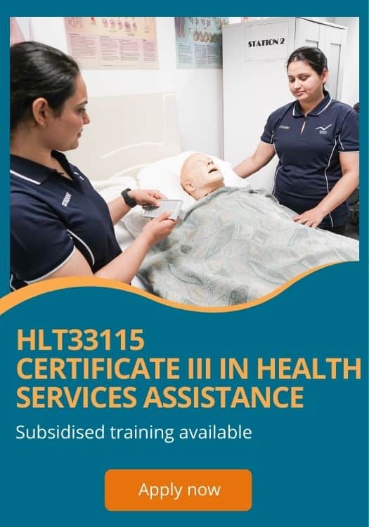 HLT33115 Certificate III in Health Services Assistance